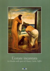 L’ESTATE INCANTATA. La Versilia nelle opere di Dazzi, Carrà, Soffici.