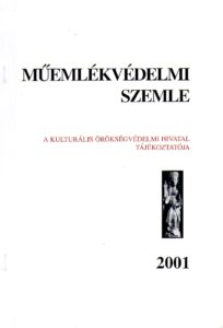 MUEMLEKVEDELMI SZEMLE A Kulturalis Oroksegvedelmi Hivatal Tajekoztatoja 2001