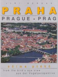 PRAHA / PRAGUE / PRAG. ocima ptaku / from the birds eye view / aus der Vogelperspektive