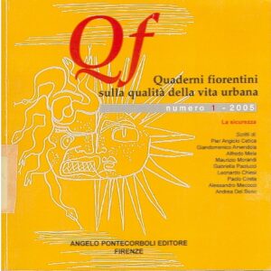 Qf. Quaderni fiorentini sulla qualità della vita urbana. Numero 1 – 2005.