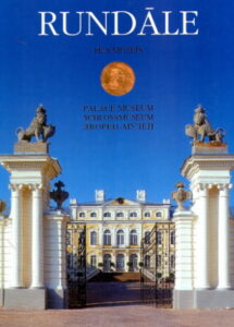 RUNDALE – Pils Muzejs / Palace Museum / Schlossmuseum / Dvorets-Muzey