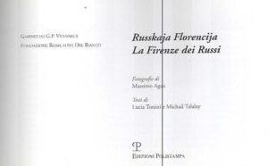 RUSSKAJA FLORENCIJA / La Firenze dei Russi