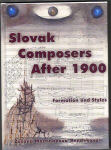 Slovak Composers After 1900. Formation and Styles