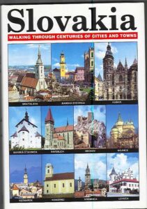 SLOVAKIA. Walking through centuries of cities and towns