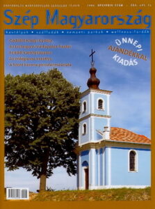 SZEP MAGYARORSZAG kastelyok, szallodak, nemzeti parkok, wellness-furdok. Barangolas Magyarorszag Legszebb Tajain – 2006. Negyedik Szam – Ara: 495,-Ft.
