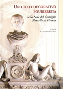 UN CICLO DECORATIVO FOURIERISTA nella Sede del Consiglio Notarile di Firenze