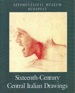Sixteenth-Century Central Italian Drawings. An Exhibition from the Museum’s Collection.