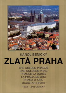 ZLATA PRAHA / The Golden Prague / Das Goldene Prag / Prague la Doree / La Praga de Oro / Praga d’Oro / Zolotaya Praga
