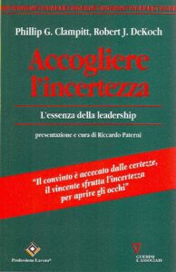 Accogliere l’incertezza. L’essenza della leadership