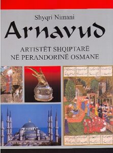 Arnavud.Artistet Shqiptare ne Perandorine Osmane
