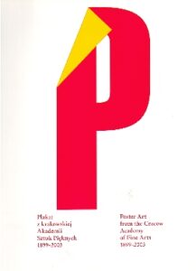 Plakat z Krakowskiej Akademii Sztuk Pieknych 1899-2003