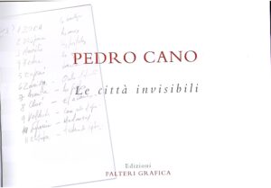 PEDRO CANO. Le Citta Invisibili