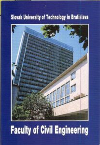 Slovak University of Technology in Bratislava.Faculty of Civil Engineering