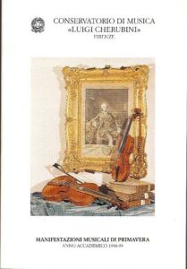 Conservatorio di musica “Luigi Cherubini”Firenze.MANIFESTAZIONI MUSICALI DI PRIMAVERA. Anno Accademico 1998-99