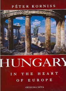 HUNGARY In the Heart of Europe