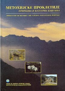 METOKHIJSKE PROKLETIJE prirodna i kulturna bashtina. Prokletije of Metonia. The natural and cultural heritage.