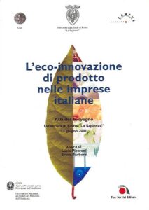 L’eco-innovazione di prodotto nelle imprese italiane. Atti del convegno – Università di Roma “La Sapienza” 13 giugno 2001