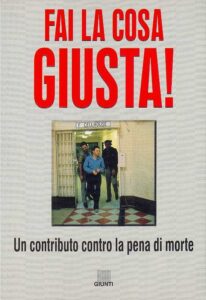 FAI LA COSA GIUSTA! Un contributo contro la pena di morte