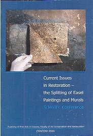 Current Issues in Restoration – the Splitting of Easel Paintings and Murals. Scientific Conference.