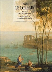 CLAUDE LE LLORRAIN peintre de la lumiere