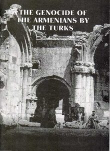 THE GENOCIDE OF THE ARMENIENS BY THE TURKS
