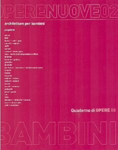 Opere Nuove.Architetture per Bambini