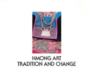 Hmong Art Tradition and Change