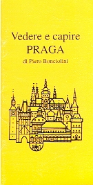 Vedere e capire Praga