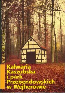 Kalwaria Kaszubska i park Przebendowskich w Wejherowie