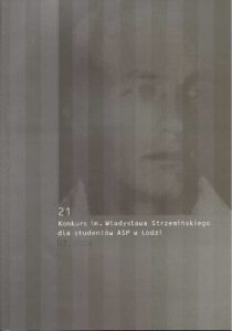 21 Konkurs im.Wladystawa Strzeminskiego dla studentow ASP w Lodzi