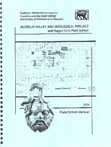 MUGELLO VALLEY ARCHAEOLOGICAL PROJECT and Poggio Colla Field School