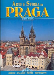 Arte e Storia di PRAGA. Chiese, palazzi, musei, monumenti.