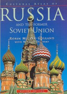 Cultural Atlas of RUSSIA and the former Soviet Union