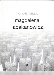 honoris causa.Magdalena Abakanowicz