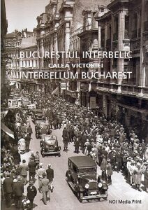 BUCURESTIUL INTERBELIC. CALEA VICTORIEI. Interbellum Bucharest. Victoria avenue.