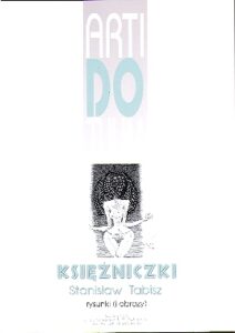 ARTI DO TUUM KSIEZNICZKI Stanislaw Tabisz rysunki (i obrazy)