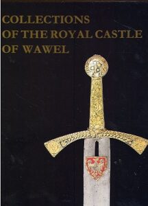 COLLECTIONS OF THE ROYAL CASTLE OF WAWEL