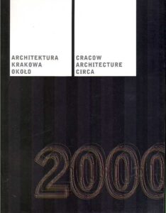 CRACOW ARCHITECTURE CIRCA 2000