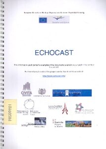 ECHOCAST (European Cultural and Heritage Organisations Customer Aware Staff Training). Examples of the documents available as a result of the work of this project.