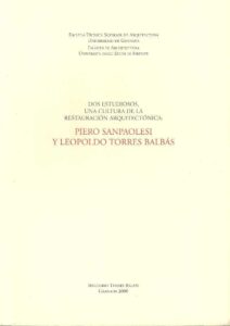 PIERO SANPAOLESI Y LEOPOLDO TORRES BALBAS
