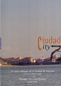El Casco Antiguo de la Ciudad de Panama