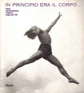 IN PRINCIPIO ER IL CORPO… L’Arte delMovimento a Mosca negli anni ’20