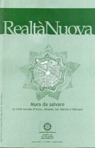 Realtà Nuova.Mura da salvare.Le città murate d’Italia,Albania,San Marino e Vaticano