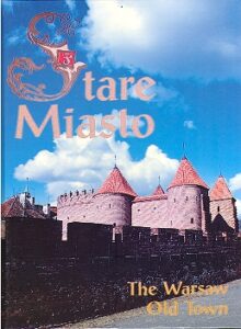 STARE MIASTO. The Warsaw Old Town a monument of world culture.