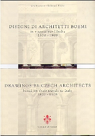 DISEGNI DI ARCHITETTI BOEMI in viaggio per l’ Italia 1820-1908