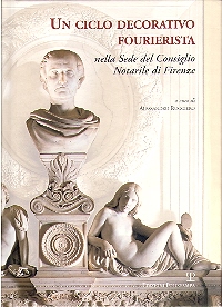 UN CICLO DECORATIVO FOURIERISTA nella Sede del Consiglio Notarile di Firenze.