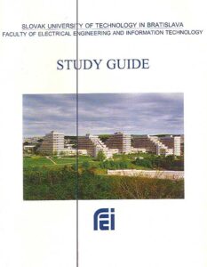 STUDY GUIDE. Slovak University of Technology in Bratislava, Faculty of Electrical Engineering and Information Technology