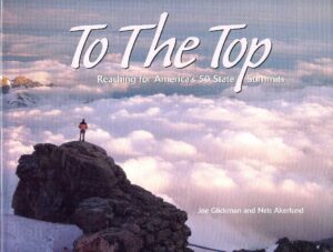 To The Top. Reaching for America’s 50 State Summits