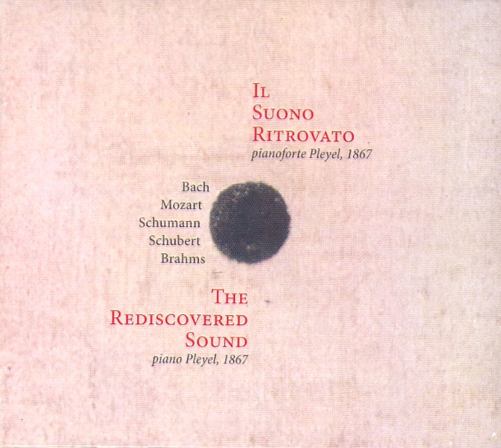 IL SUONO RITROVATO – PIANOFORTE PLEYEL, 1867 / THE REDISCOVERED SOUND – PIANO PLEYEL, 1867
