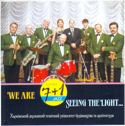 WE ARE SEEING THE LIGHT… JAZZ 7+1